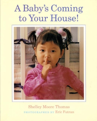 Baby's Coming to Your House!