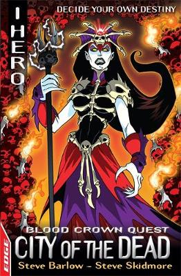 EDGE: I HERO: Quests: City of the Dead: Blood Crown Quest 4