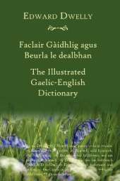 The Illustrated Gaelic - English Dictionary: New Akerbeltz Edition