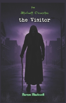 The Blackwell Chronicles the visitor: # 6