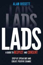 Lads: A Guide to Respect and Consent -  ‘The antithesis of Andrew Tate’