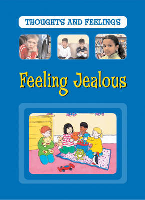 Thoughts and Feelings: Feeling Jealous