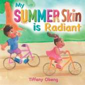My Summer Skin is Radiant
