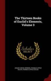 The Thirteen Books of Euclid's Elements; Volume 3
