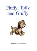 Fluffy, Tuffy and Gruffy