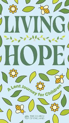 Living Hope Child single copy: A Lent journey for children