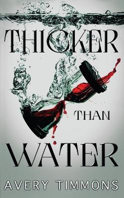 Thicker Than Water