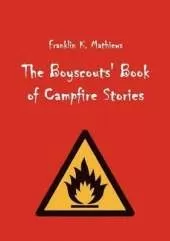 The Boyscouts' Book of Campfire Stories
