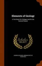 Elements of Geology: A Text-Book for Colleges and for the General Reader