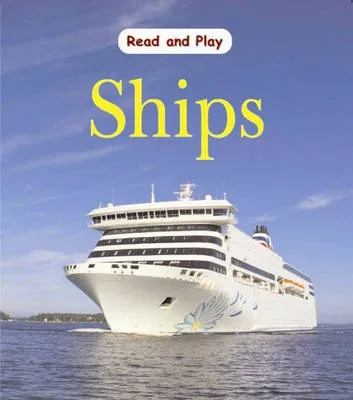 Read and Play: Ships