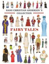 Fairy Tales: Hans Christian Andersen´s collection Fairy Tales