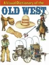 Visual Dictionary of the Old West
