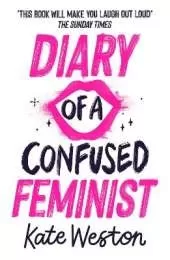 Diary of a Confused Feminist: Book 1