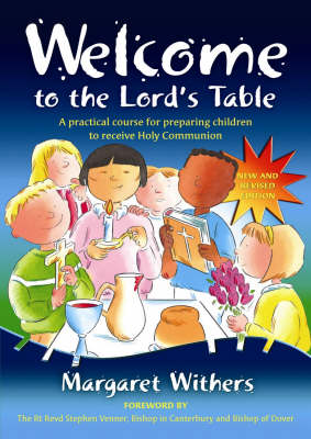 Welcome to the Lord's Table: A Practical Course for Preparing Children to Receive Holy Communion