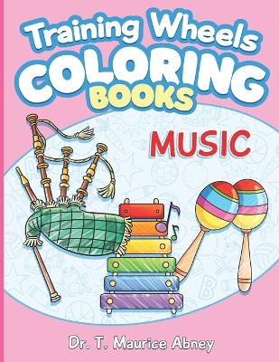 Training Wheels Coloring Books: Music