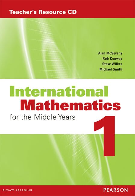 International Mathematics for the Middle Years 1 Teacher's Resource CD