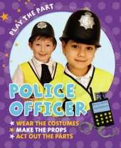 Play the Part: Police Officer