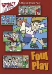 Interact: Foul Play