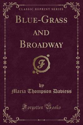 Blue-Grass and Broadway (Classic Reprint)