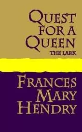 Quest for a Queen: the Lark