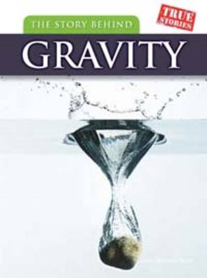 The Story Behind Gravity