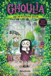 Ghoulia and the Mysterious Visitor (Book #2)