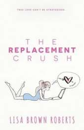 The Replacement Crush