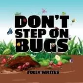 Don't Step on Bugs