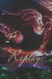 Replay: Crimson