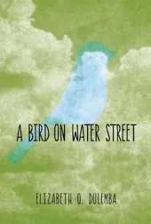 A Bird On Water Street