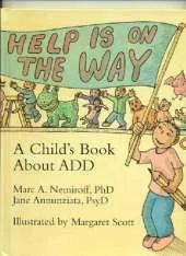 Help is on the Way: Child's Book About ADD