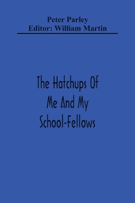 The Hatchups Of Me And My School-Fellows