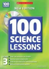 100 Science Lessons for Year 3