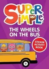 Super Simple™ The Wheels on the Bus Sticker Activity Book