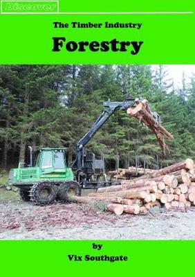 Forestry: The Timber Industry