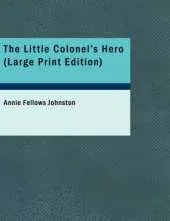 The Little Colonel's Hero