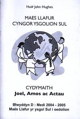 Cydymaith: Joel, Amos Ac Actau