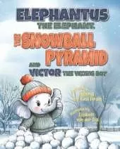 Elephantus the Elephant, the Snowball Pyramid, and Victor the Viking Boy