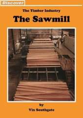 Sawmill: The Timber Industry