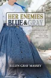 Her Enemies, Blue & Gray
