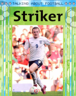 Talking About Football: Striker