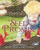 A Seed Is a Promise