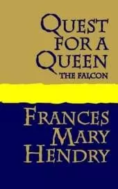 Quest for a Queen: the Falcon