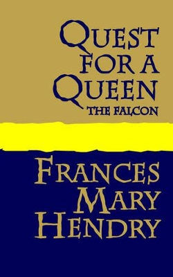 Quest for a Queen: the Falcon