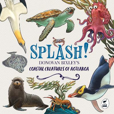 Splash!: Donovan Bixley's Coastal Creatures of Aotearoa