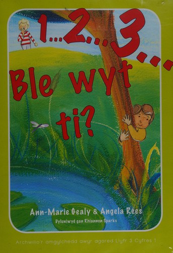 1...2...3 Ble Wyt Ti?: Archwilio'r Amgylchedd Awyr Agored Yn Y Cyfnod Sylfaen