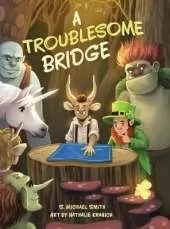 A Troublesome Bridge