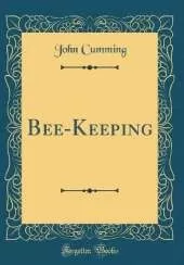 Bee-Keeping (Classic Reprint)