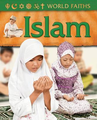 World Faiths: Islam
