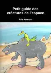 Petit Guide Des Creatures De L'espace